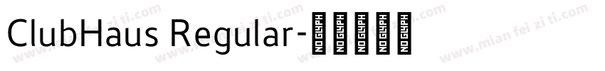 ClubHaus Regular字体转换